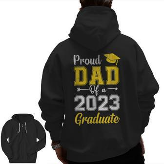 Mens Proud Dad Of A 2023 Graduate Father's Day Men Zip Up Hoodie Back Print | Mazezy