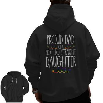 Mens Proud Dad Of A Gay Daughter Lgbtq Ally Pride Free Dad Hugs Zip Up Hoodie Back Print | Mazezy