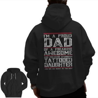 Mens Proud Dad Of Stubborn Tattooed Daughter Father Day Tee Zip Up Hoodie Back Print | Mazezy