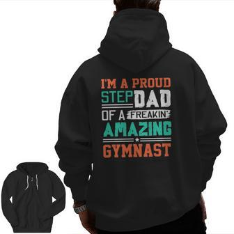 Mens Proud Stepdad Of A Freakin' Awesome Gymnast Stepfather Zip Up Hoodie Back Print | Mazezy