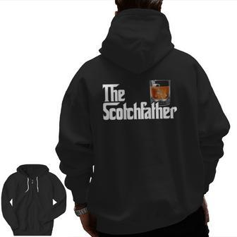 Mens The Scotchfather Scotch Father Dad Father's Day Drinking Zip Up Hoodie Back Print | Mazezy