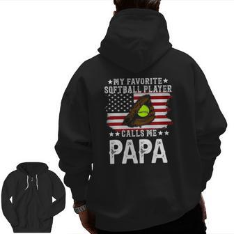 Mens Softball Papa My Favorite Softball Player Calls Me Papa Zip Up Hoodie Back Print | Mazezy