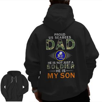 Mens He Is A Soldier & Is My Sonproud Us Seabees Dad Camouflage Zip Up Hoodie Back Print | Mazezy