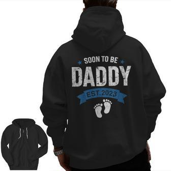 Mens Soon To Be Daddy 2023 New Dad Pregnancy Announcement Zip Up Hoodie Back Print | Mazezy