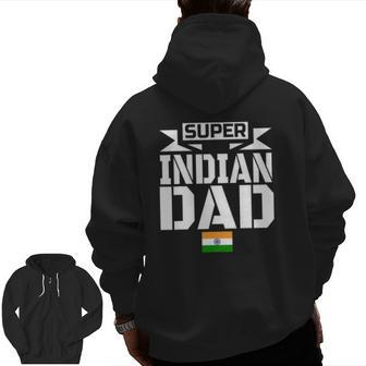 Mens Storecastle Super Indian Dad Father's India Zip Up Hoodie Back Print | Mazezy