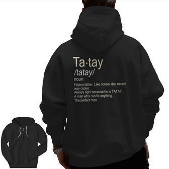 Mens Tatay Definition Filipino Dad Zip Up Hoodie Back Print | Mazezy