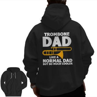 Mens Trombone Dad Daddy Trombonist Father's Day Zip Up Hoodie Back Print | Mazezy