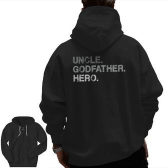 Mens Uncle Godfather Hero & For Uncles Cute Godfathers Zip Up Hoodie Back Print | Mazezy