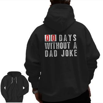 Mens Zero Days Without A Dad Joke Father Statement Zip Up Hoodie Back Print | Mazezy