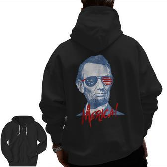 Merica Lincoln Shirt 4Th July Veterans Or Memorial Day Zip Up Hoodie Back Print | Mazezy