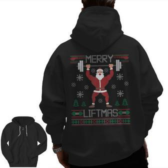 Merry Liftmas Ugly Christmas Sweater Santa Claus Gym Workout Zip Up Hoodie Back Print | Mazezy