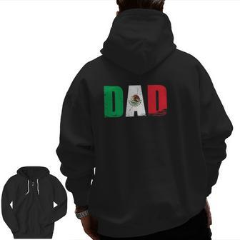 Mexican Dad Fathers Day Cinco De Mayo Dad Outfit Zip Up Hoodie Back Print | Mazezy