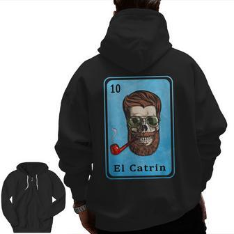 Mexican Lottery Bingo Spanish Father Dad El Catrin Zip Up Hoodie Back Print | Mazezy