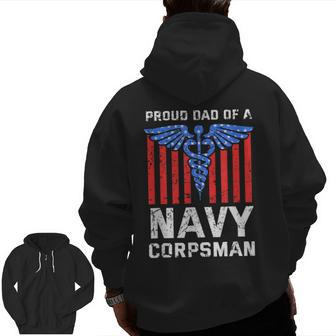 Military Dad Soldier Father Proud Dad Of A Navy Corpsman Dad Zip Up Hoodie Back Print | Mazezy
