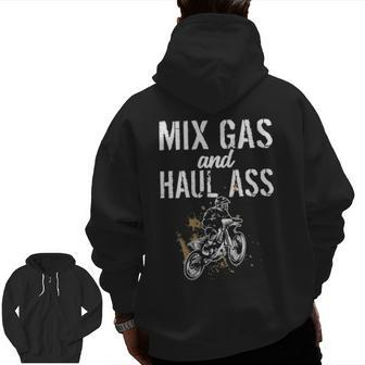 Mix Gas And Haul Ass Mixing Gas Hauling Ass Motocross Zip Up Hoodie Back Print | Mazezy