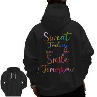 Motivational Workout Fun For Gym Rats Sweat Today Zip Up Hoodie Back Print | Mazezy