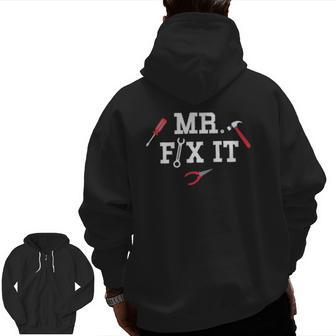 Mr Fix It Father's Day Hand Tools Papa Daddy Zip Up Hoodie Back Print | Mazezy AU