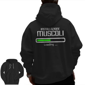 Muscle Loading Installation Fitness Training Italian Words Zip Up Hoodie Back Print | Mazezy