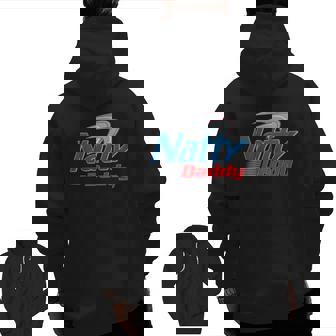 Natty Daddy Father's Day Zip Up Hoodie Back Print | Mazezy