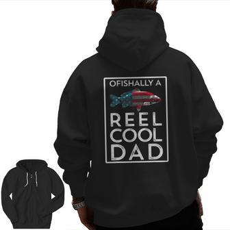 Ofishally A Reel Cool Dad Father's Day Fishing Pun Zip Up Hoodie Back Print | Mazezy