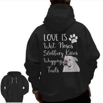 Old English Bulldog Quote Saying Love My Dog Zip Up Hoodie Back Print | Mazezy