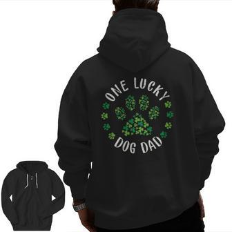 One Lucky Dog Dad Dog Dad Tee St Patricks Day Zip Up Hoodie Back Print | Mazezy