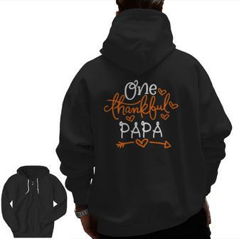 One Thankful Papa Matching Family Thanksgiving Zip Up Hoodie Back Print | Mazezy