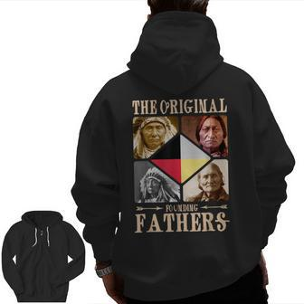 Original Founding Fathers Native American Retro Tribe Pride Zip Up Hoodie Back Print | Mazezy