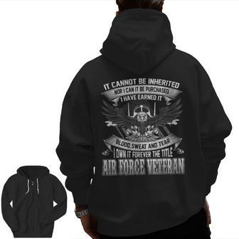 I Own It Forever The Title Air Force Veteran Zip Up Hoodie Back Print | Mazezy AU