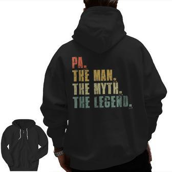 Pa Man Myth Legend For Dad Father's Day Zip Up Hoodie Back Print | Mazezy