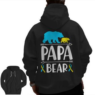 Papa Bear Down Syndrome Awareness Proud Dad Zip Up Hoodie Back Print | Mazezy