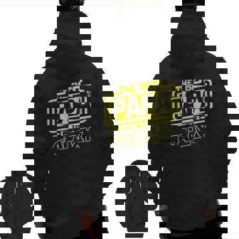 Papa The Best In The Galaxy Zip Up Hoodie Back Print | Mazezy