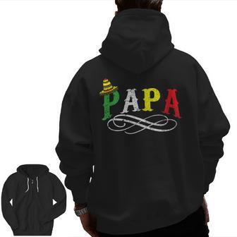 Papa Cinco De Mayo Proud Mexican Father Best Dad Ever Zip Up Hoodie Back Print | Mazezy