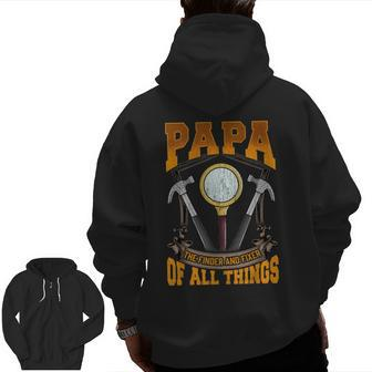Papa The Finder And Fixer Of All Things Dad Father's Day Zip Up Hoodie Back Print | Mazezy UK