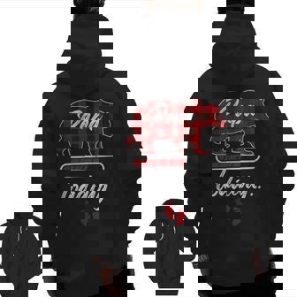 Papa Loading Dad Father Bear Buffalo Vintage Plaid Pattern Zip Up Hoodie Back Print | Mazezy