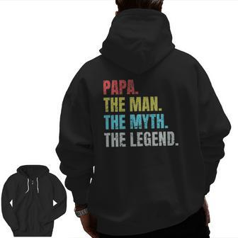 Papa The Man The Myth The Legend Classic Zip Up Hoodie Back Print | Mazezy
