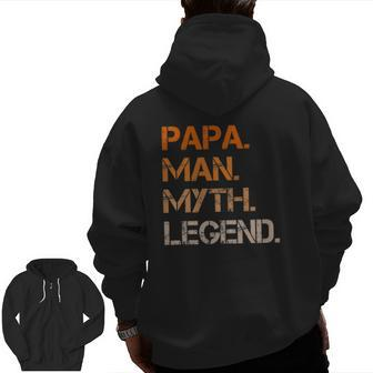 Papa Pa The Man The Myth The Legend Dad Zip Up Hoodie Back Print | Mazezy