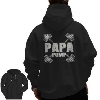 Papa Pump Fitness Workout Lover Dad Men Zip Up Hoodie Back Print | Mazezy