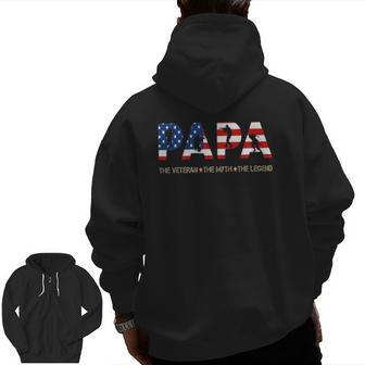 Papa The Veteran The Myth The Legend Zip Up Hoodie Back Print | Mazezy