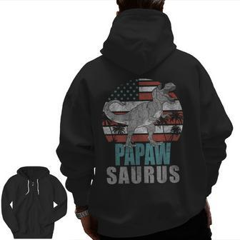 Papawsaurus T Rex Dinosaur Grandpa Saurus American Flag Zip Up Hoodie Back Print | Mazezy