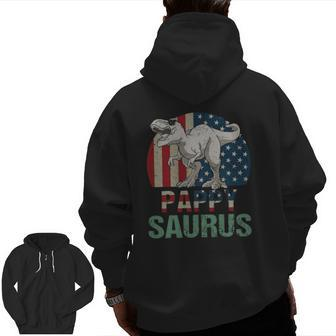 Pappysaurus Dinosaur Pappy Saurus Father's Day 4Th Of July Zip Up Hoodie Back Print | Mazezy