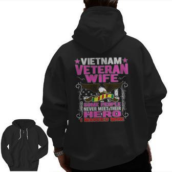 Some People Never Meet Their Hero Vietnam Veteran Wife Zip Up Hoodie Back Print | Mazezy