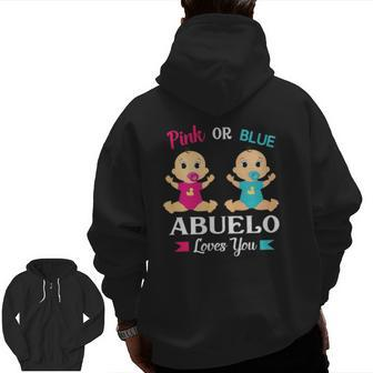 Pink Or Blue Abuelo Loves You Grandpa Grandfather Zip Up Hoodie Back Print | Mazezy