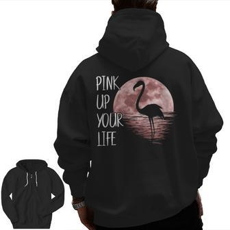 Pink Up Your Life Florida Lawn Flamingos T Zip Up Hoodie Back Print | Mazezy