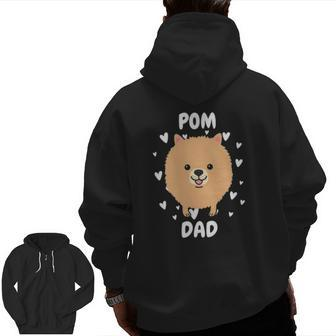 Pom Pomeranian Dad Papa Daddy Pa Father For Father’S Day Zip Up Hoodie Back Print | Mazezy