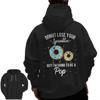 Pop Grandfather Pregnancy Baby Announcement Father Dad Donut Zip Up Hoodie Back Print | Mazezy