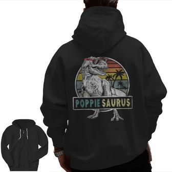 Poppiesaurus Fathers Day T Rex Poppie Saurus Men Dad Zip Up Hoodie Back Print | Mazezy