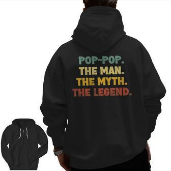 Poppop The Man The Myth The Legend For Grandpa Zip Up Hoodie Back Print | Mazezy