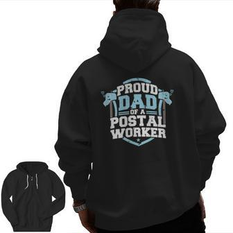 Post Office Proud Dad Of A Postal Worker Zip Up Hoodie Back Print | Mazezy