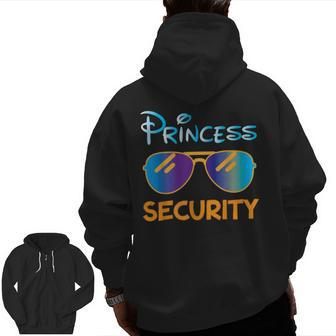 Princess Security Perfects Presents For Dad Or Boyfriend Zip Up Hoodie Back Print | Mazezy UK